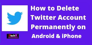 How to Delete Twitter Account Permanently on Android phone