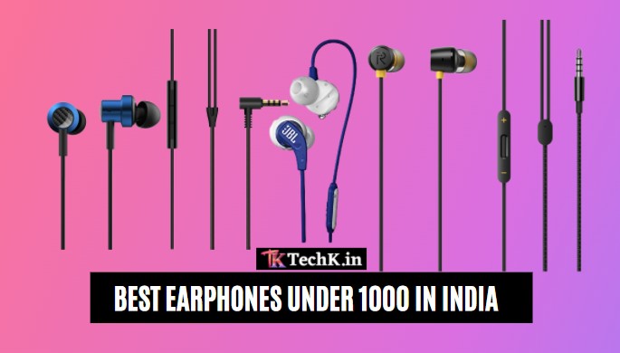 Best earphones under 1000 in India